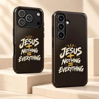 Jesus Plus Nothing Equals Everything Christian Phone Case for iPhone and Samsung Galaxy