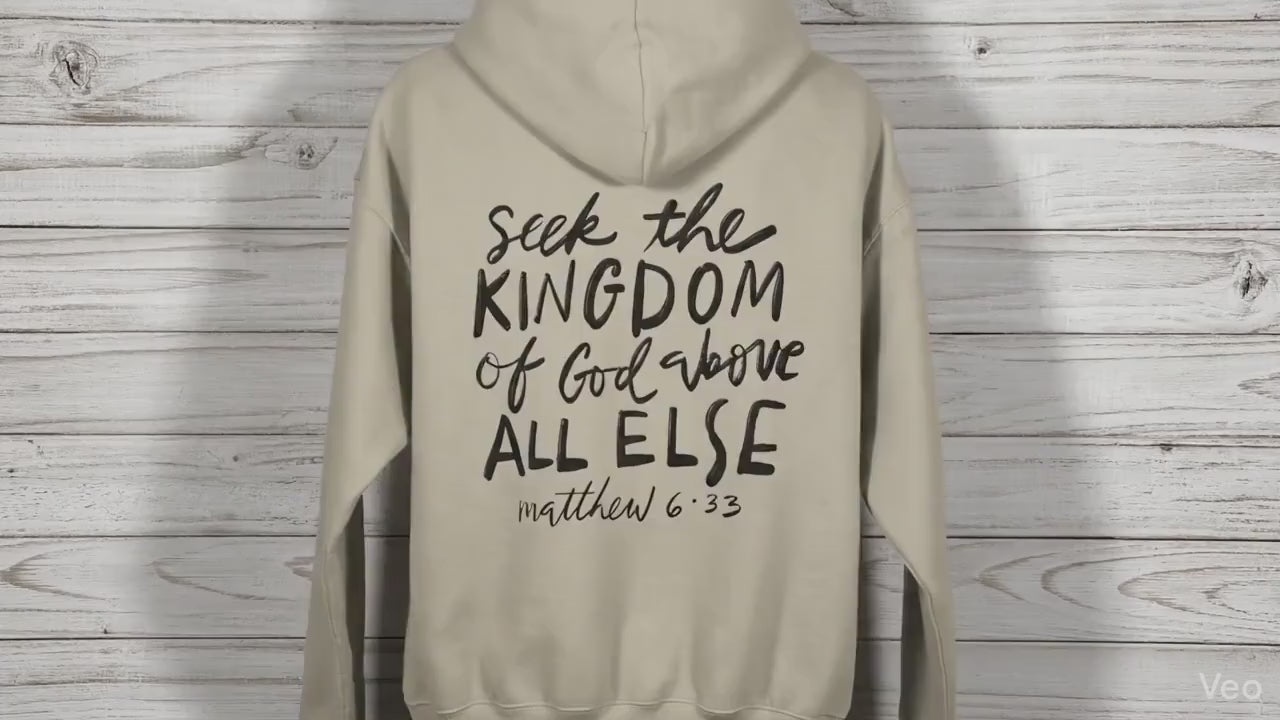 Seek the Kingdom Hoodie