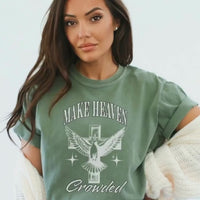 Make heaven crowded shirt, christian t shirt for women, comfort colors christian tee, faith based graphic tee, religious graphic tee