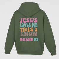 Jesus Loves Me This I Know Hoodie – Romans 5:8 Christian Hoodie, Faith Based Sweatshirt, Christian Apparel, Bible Verse Hoodie