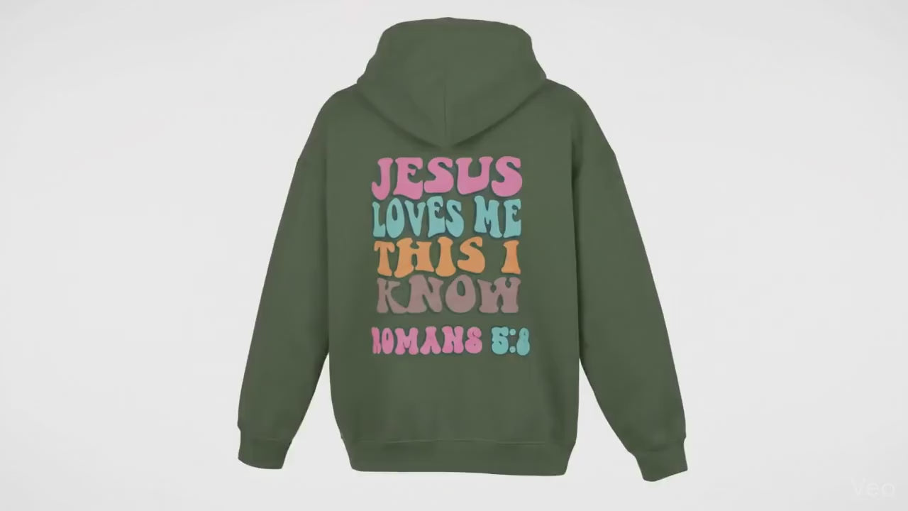 Jesus Loves Me This I Know Hoodie – Romans 5:8 Christian Hoodie, Faith Based Sweatshirt, Christian Apparel, Bible Verse Hoodie